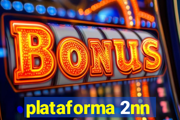 plataforma 2nn